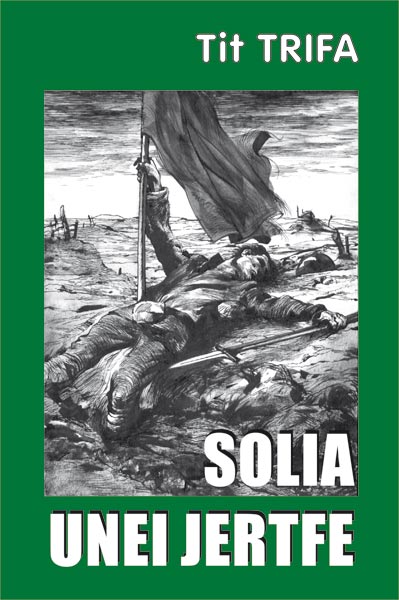 Tit TRIFA: Solia unei jertfe